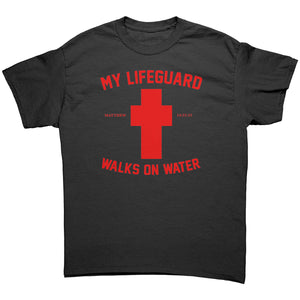 My Lifeguard Walks On Water -Apparel | Drunk America 