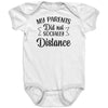 My Parents Did Not Socially Distance Baby Onesie -Apparel | Drunk America 