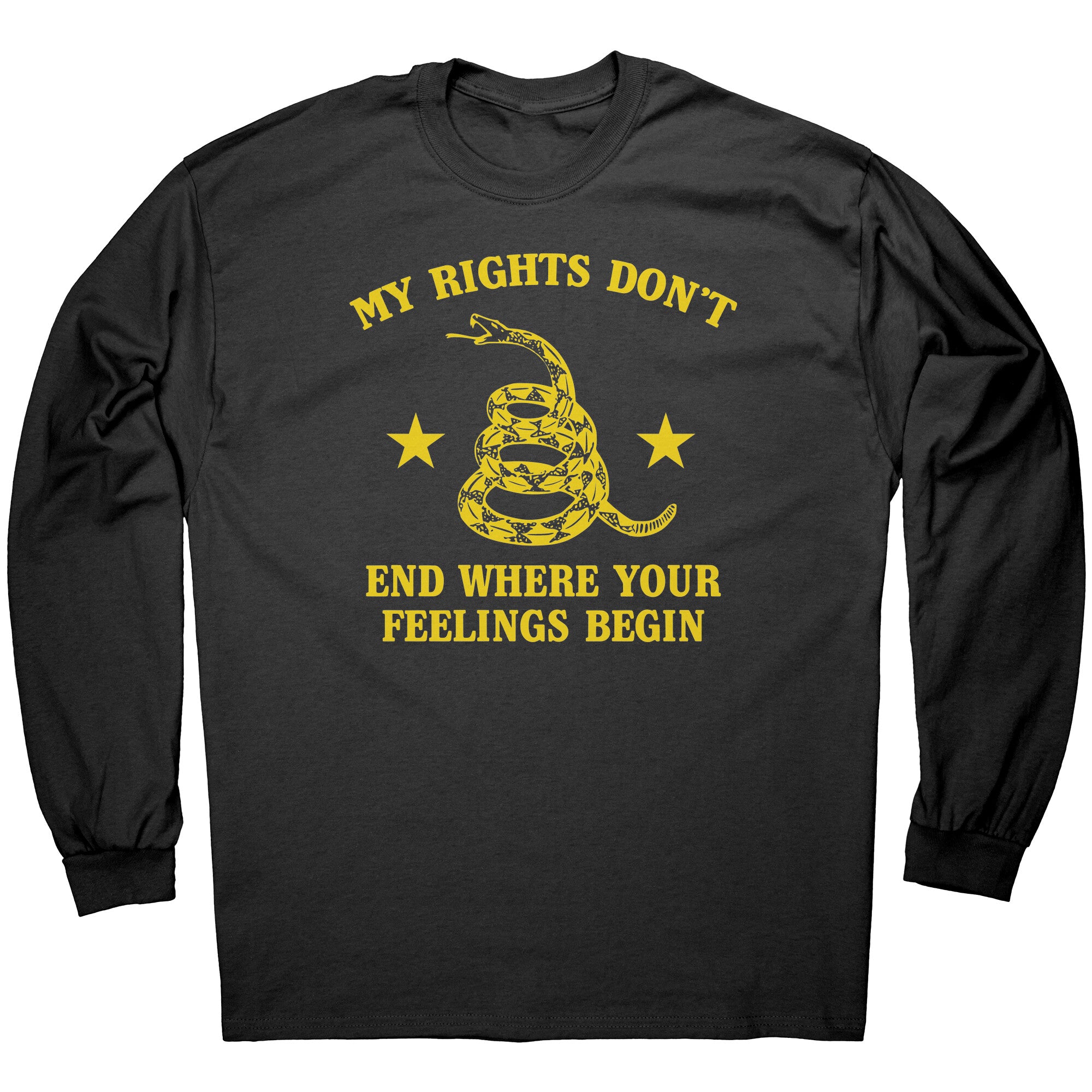 My Rights Don't End Where Your Feelings Begin -Apparel | Drunk America 