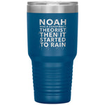 Noah Was A Conspiracy Theorist Then It Started To Rain Tumbler -Tumblers | Drunk America 