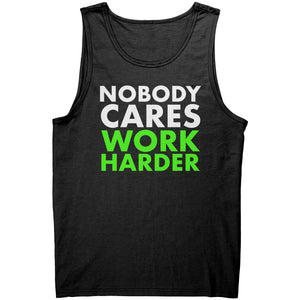 Nobody Cares Work Harder -Apparel | Drunk America 