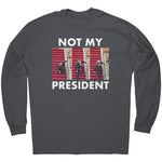 Not My President -Apparel | Drunk America 