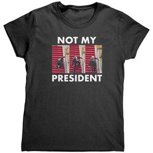 Not My President (Ladies) -Apparel | Drunk America 
