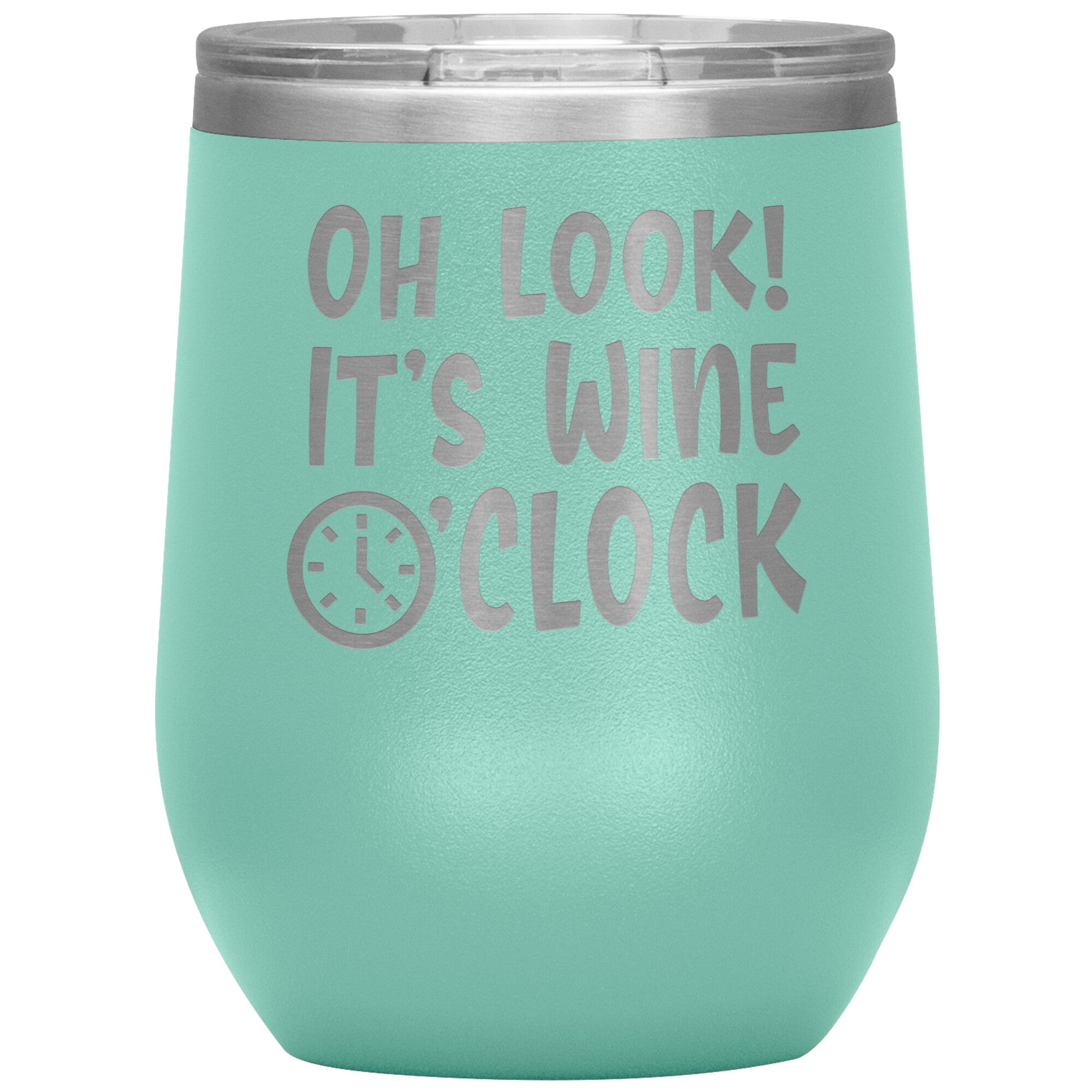 Oh Look It's Wine O Clock Wine Tumbler -Tumblers | Drunk America 