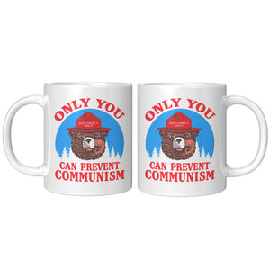 Only You Can Prevent Communism Coffee Mug -Ceramic Mugs | Drunk America 