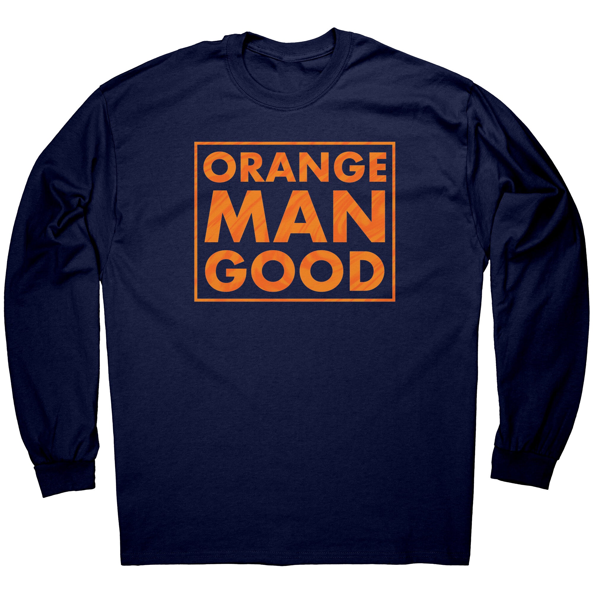 Orange Man Good -Apparel | Drunk America 