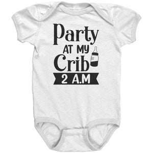 Party At My Crib 2 A.M Baby Onesie -Apparel | Drunk America 