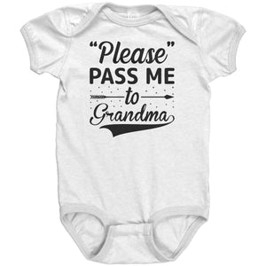 Please Pass Me To Grandma Baby Onesie -Apparel | Drunk America 