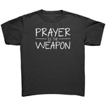 Prayer Is The Weapon (Kids) -Apparel | Drunk America 