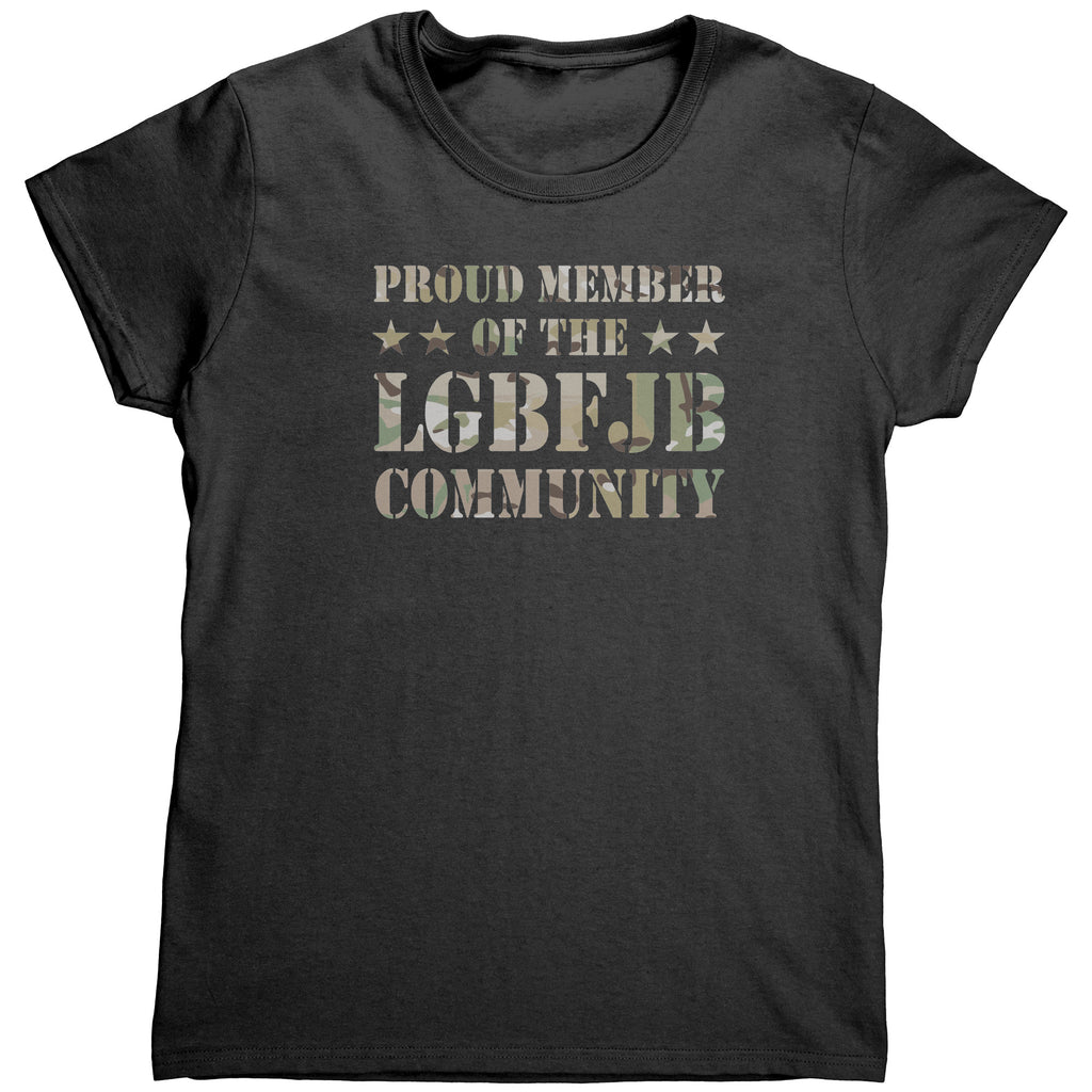 Proud Member Of The LGBFJB Community Camo (Ladies) -Apparel | Drunk America 