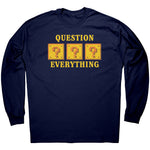 Question Everything -Apparel | Drunk America 