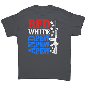 Red, White, And Pew Pew Pew -Apparel | Drunk America 