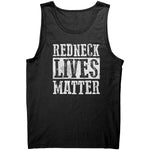 Redneck Lives Matter -Apparel | Drunk America 