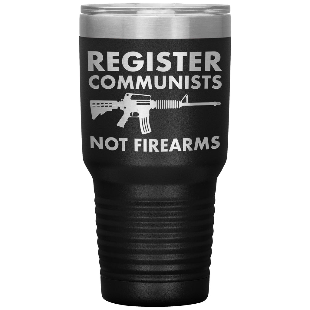 Register Communists Not Firearms Tumbler -Tumblers | Drunk America 