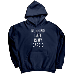 Running Late Is My Cardio (Ladies) -Apparel | Drunk America 