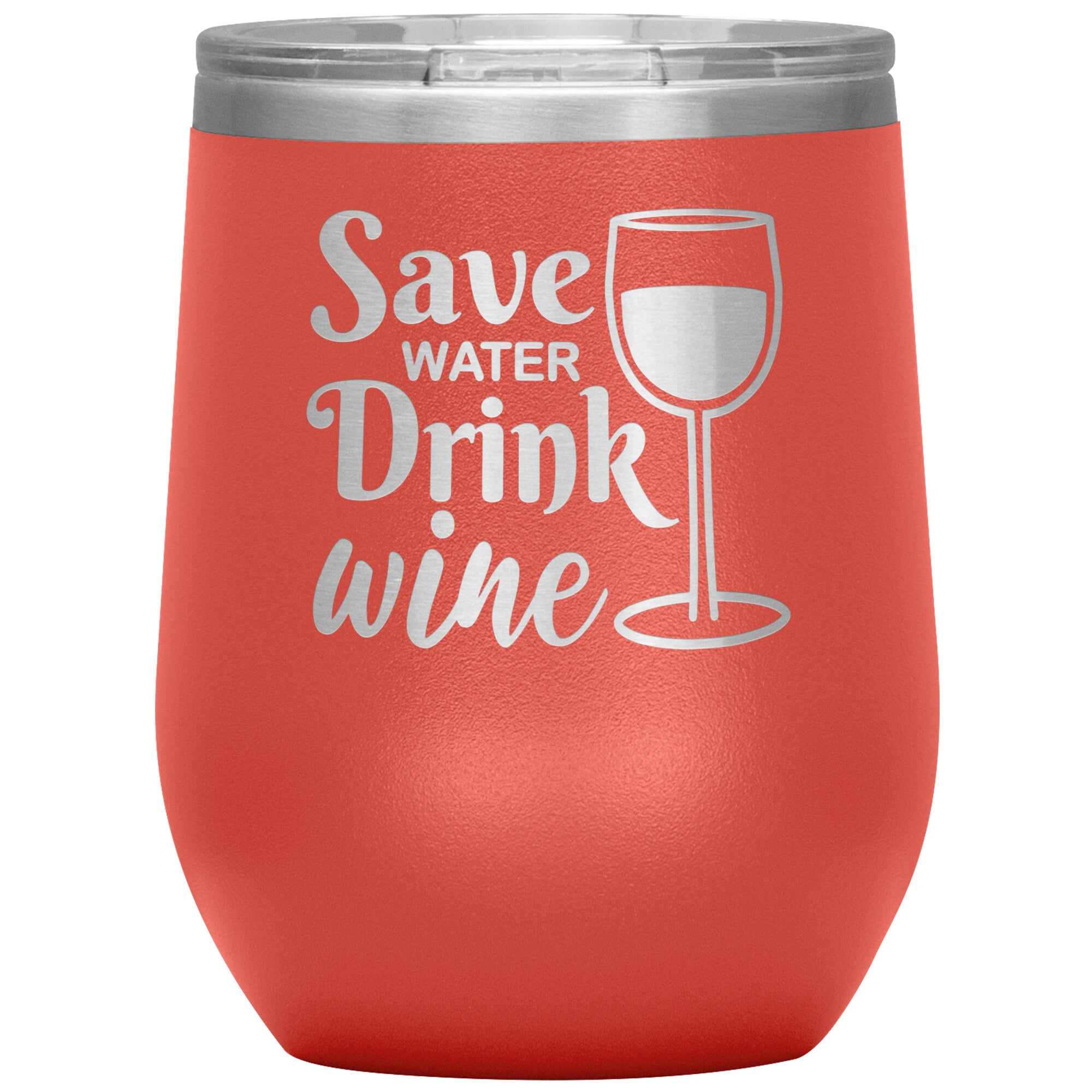 Save Water Drink Wine Tumbler -Tumblers | Drunk America 