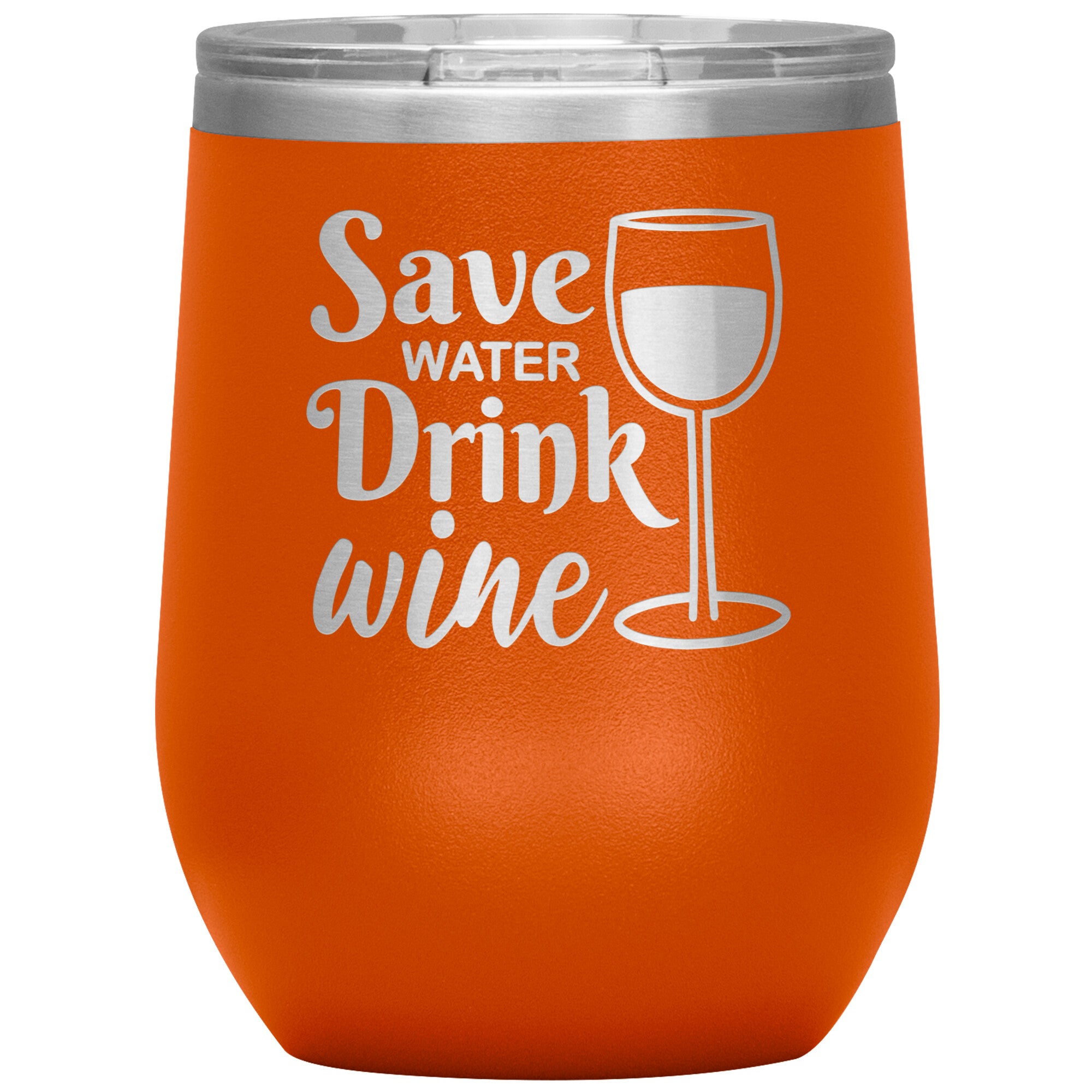 Save Water Drink Wine Tumbler -Tumblers | Drunk America 