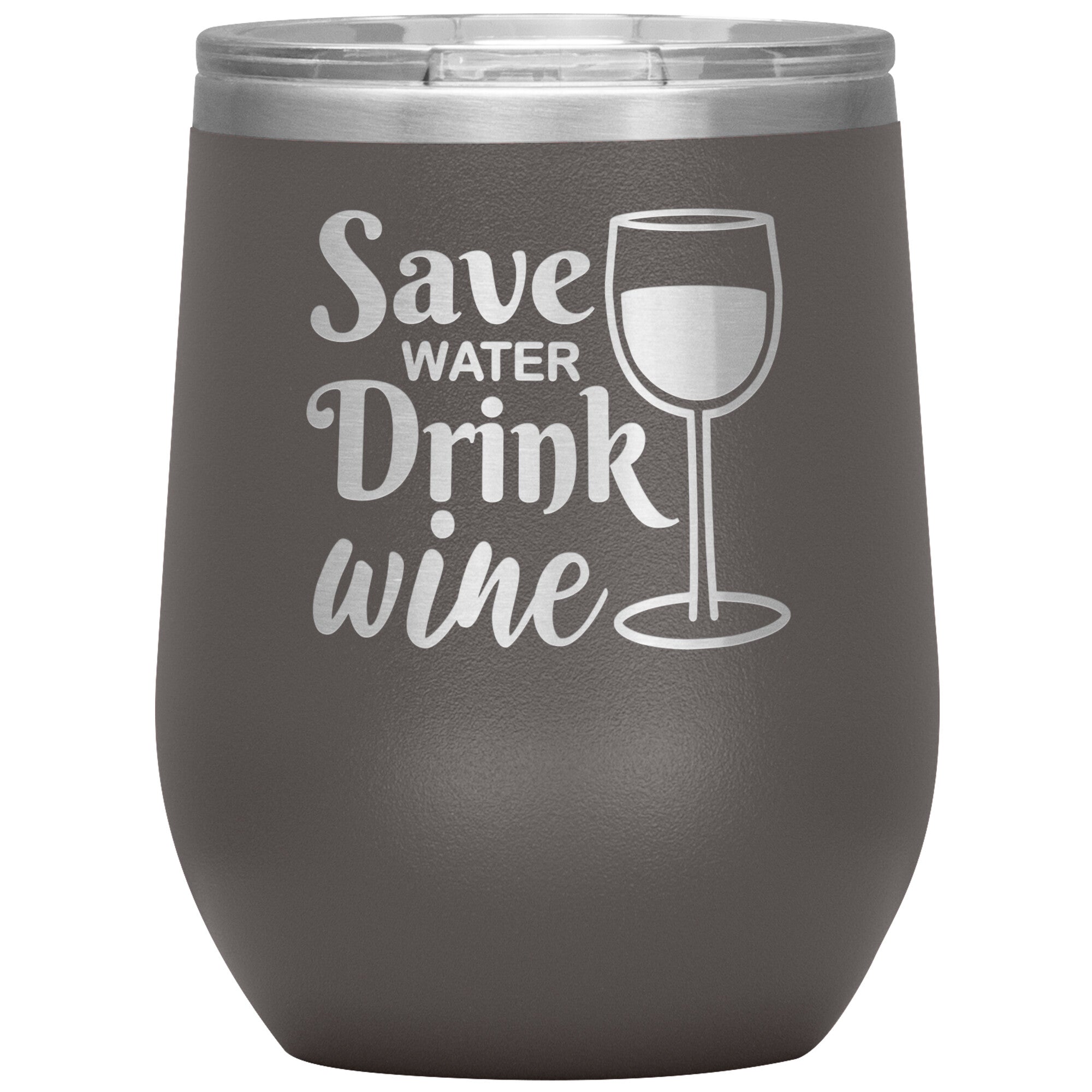 Save Water Drink Wine Tumbler -Tumblers | Drunk America 