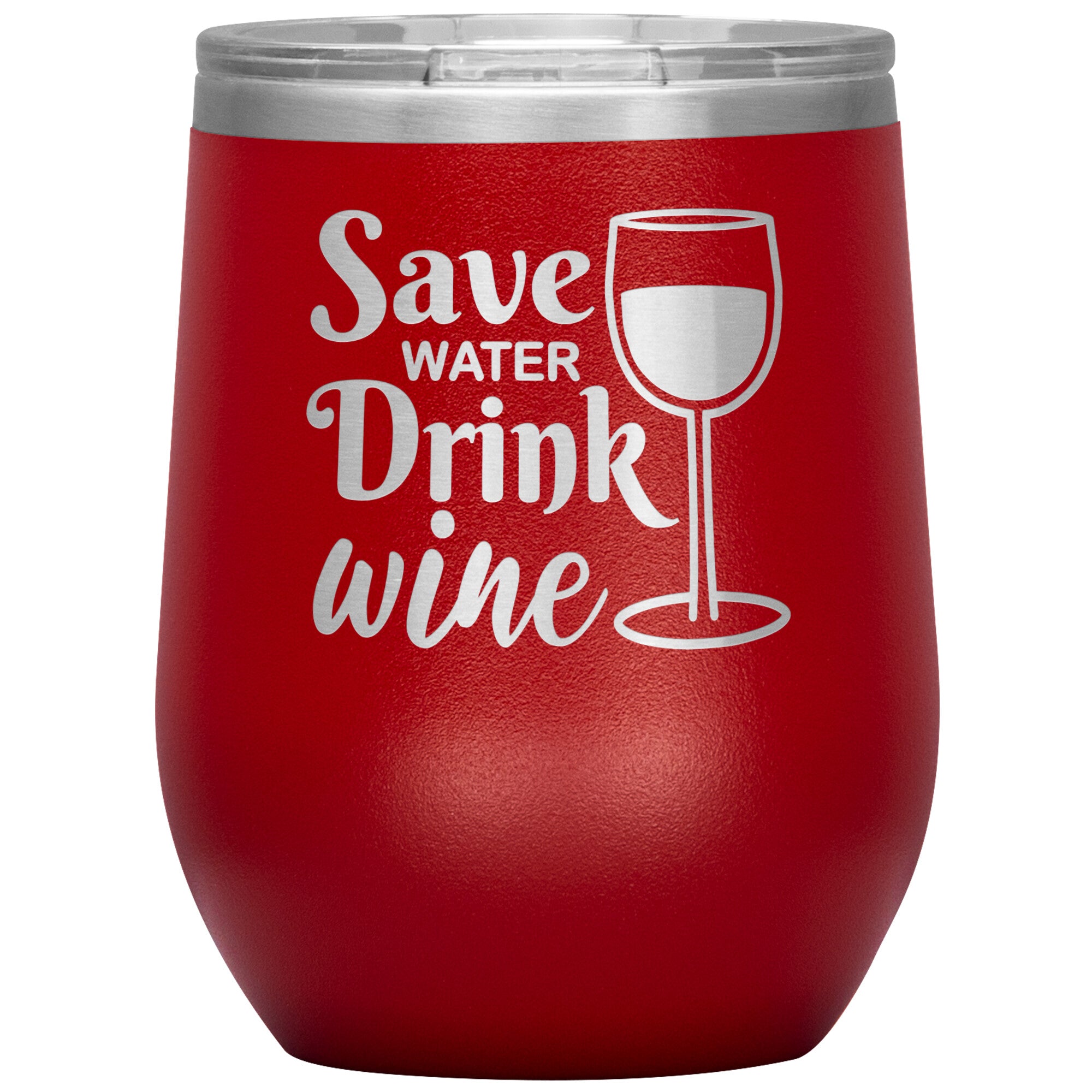 Save Water Drink Wine Tumbler -Tumblers | Drunk America 