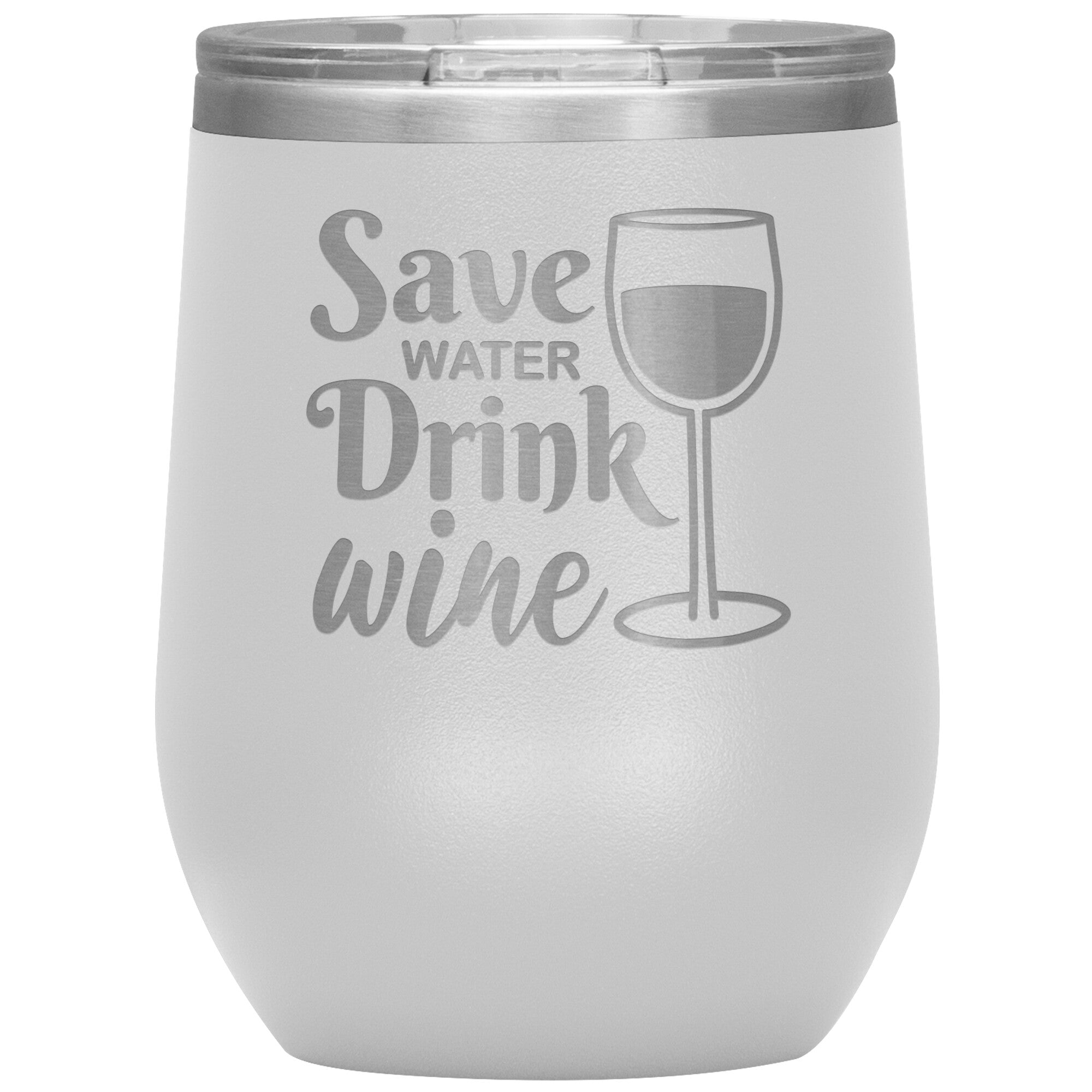 Save Water Drink Wine Tumbler -Tumblers | Drunk America 