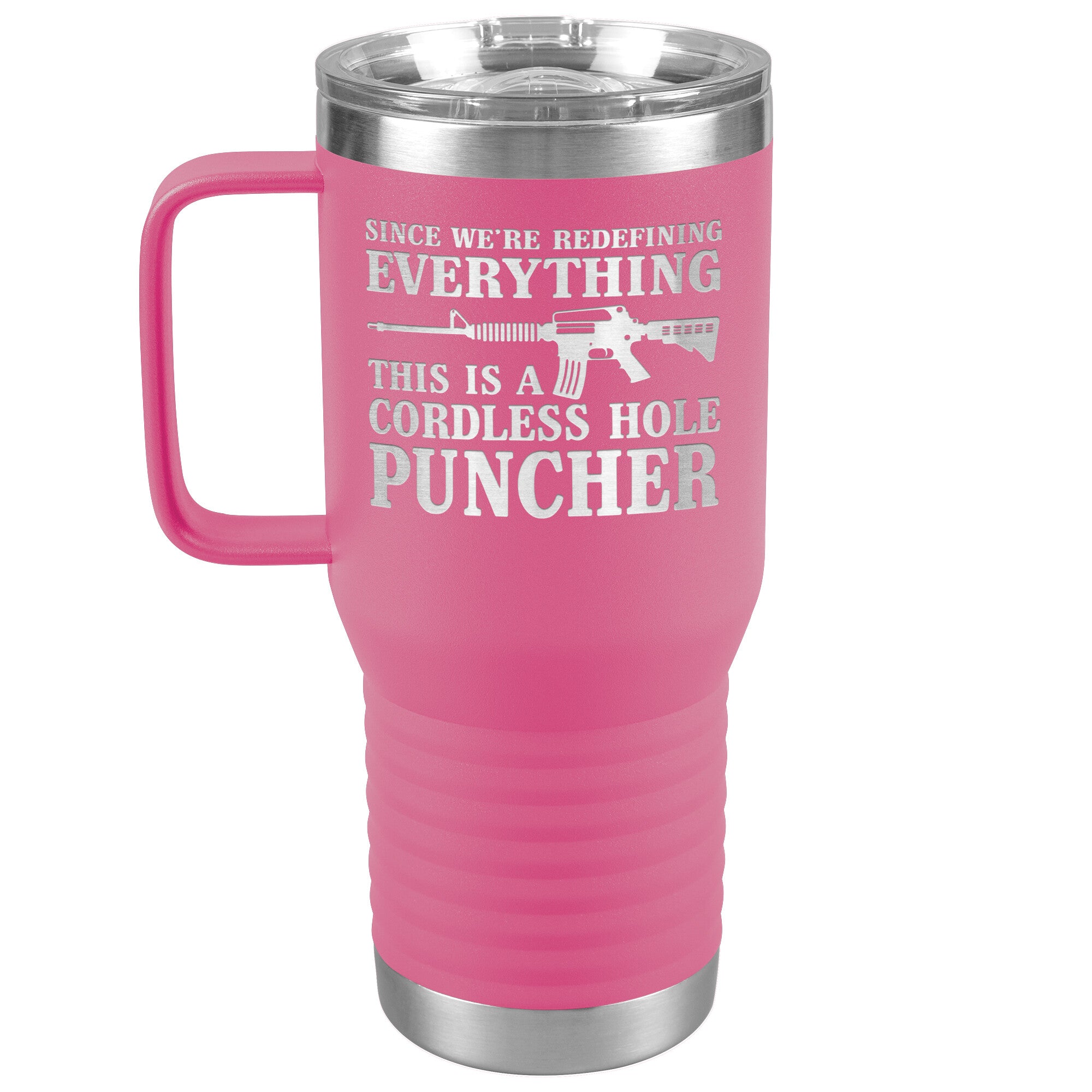 Since We're Redefining Everything This Is A Cordless Hole Puncher Tumbler -Tumblers | Drunk America 