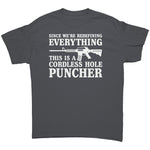 Since We're Redefining Everything This Is A Cordless Hole Puncher -Apparel | Drunk America 