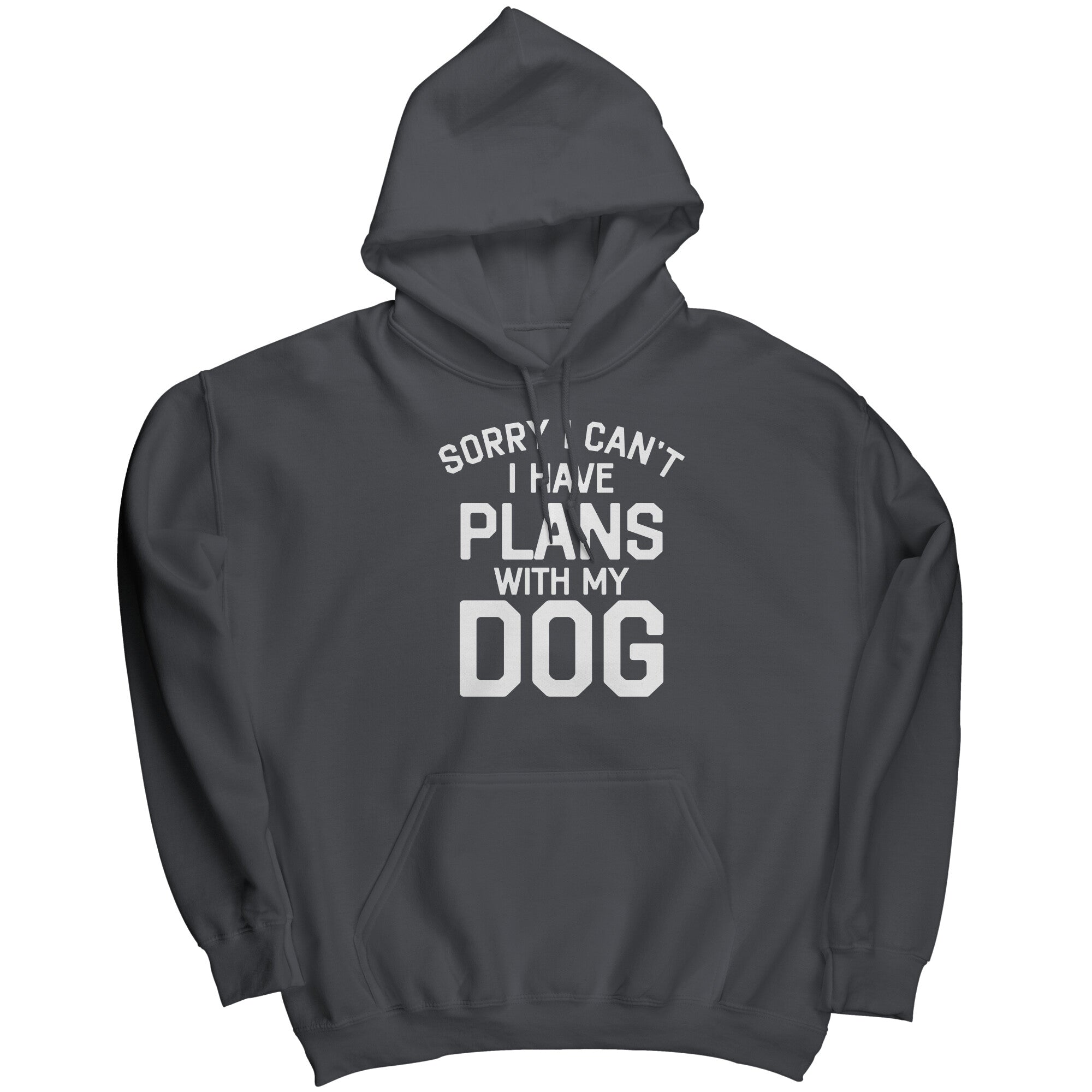 Sorry I Can't I Have Plans With My Dog (Ladies) -Apparel | Drunk America 