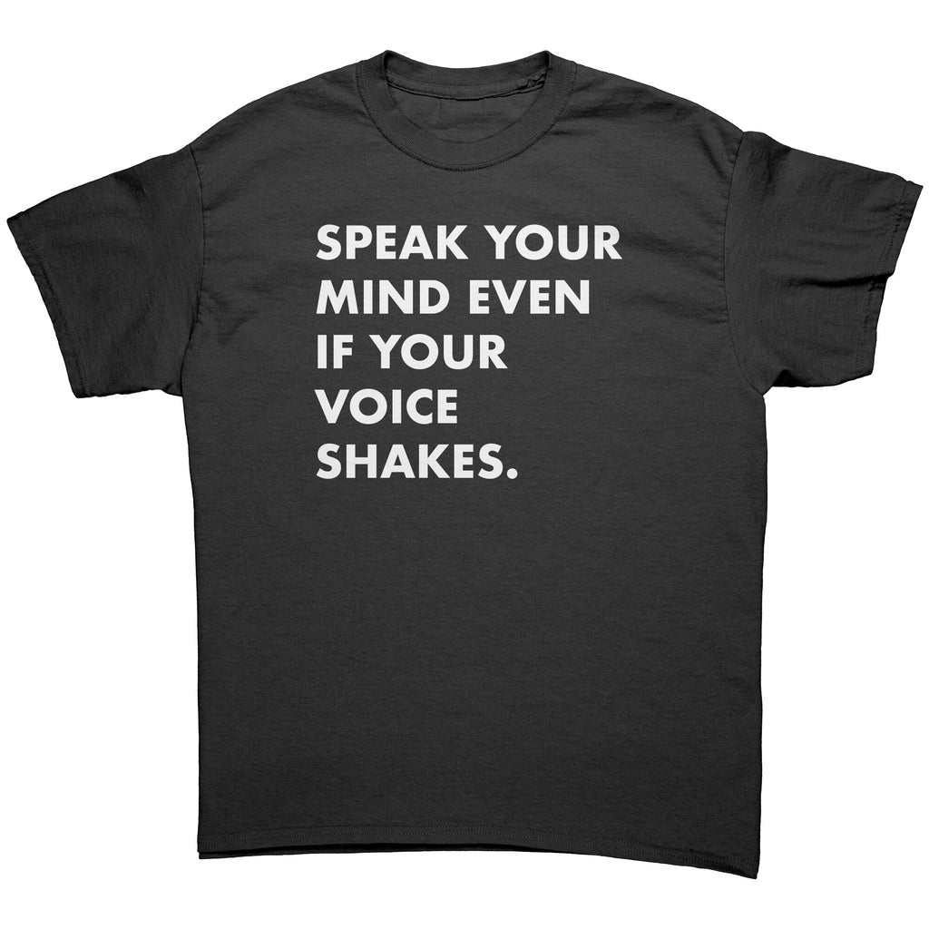 Speak Even If Your Voice Shakes -Apparel | Drunk America 