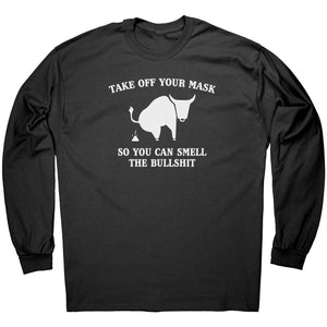 Take Off Your Mask So You Can Smell The Bullshit -Apparel | Drunk America 