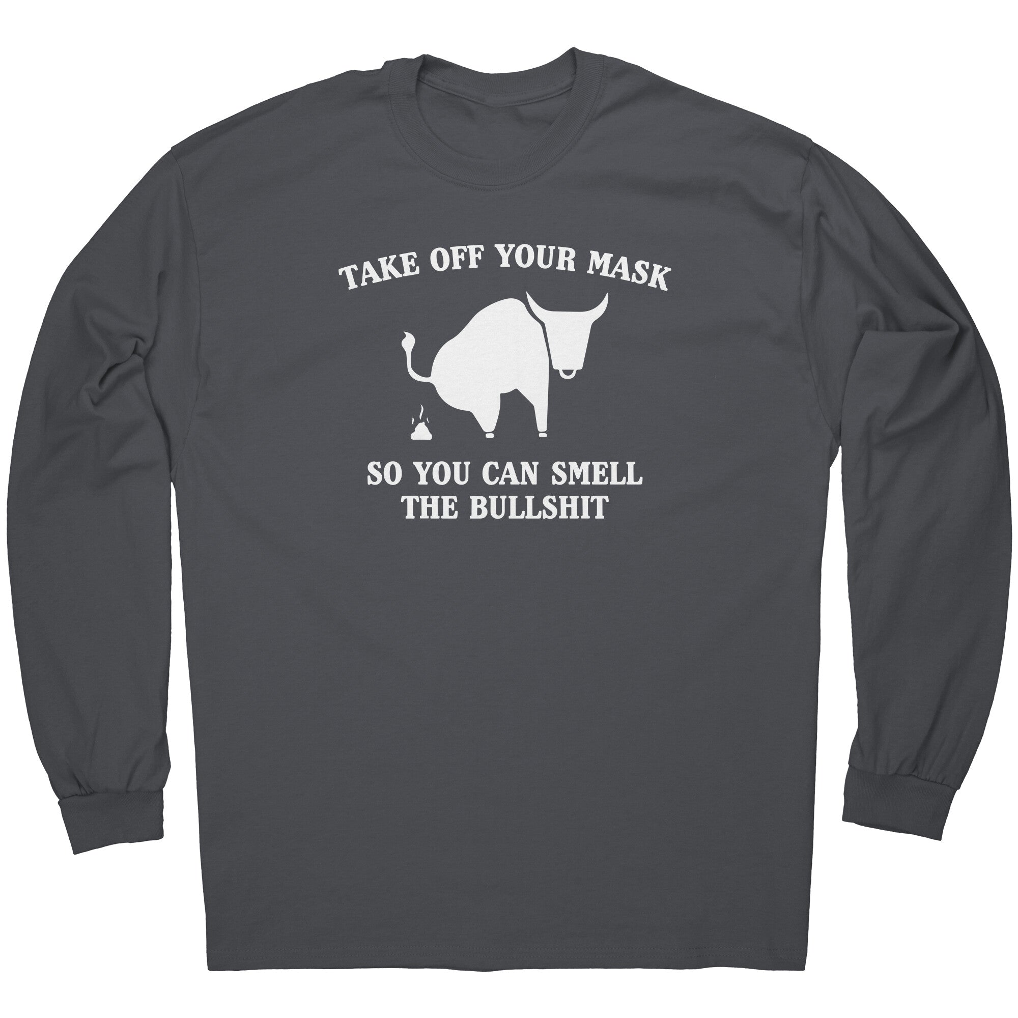 Take Off Your Mask So You Can Smell The Bullshit -Apparel | Drunk America 