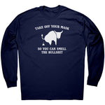 Take Off Your Mask So You Can Smell The Bullshit -Apparel | Drunk America 