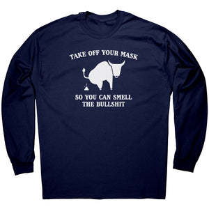 Take Off Your Mask So You Can Smell The Bullshit -Apparel | Drunk America 