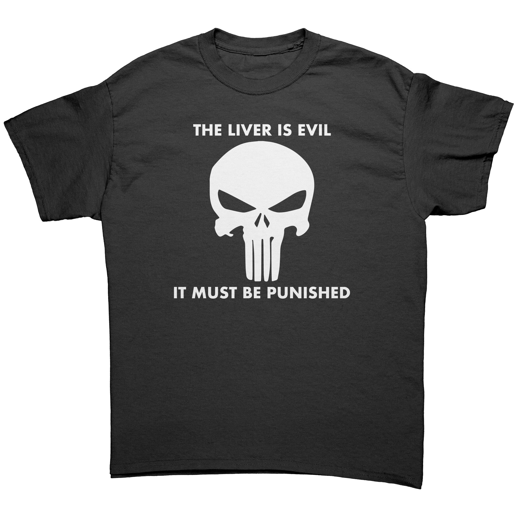 The Liver Is Evil It Must Be Punsihed -Apparel | Drunk America 
