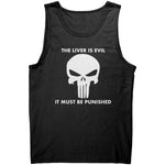 The Liver Is Evil It Must Be Punsihed -Apparel | Drunk America 