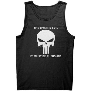 The Liver Is Evil It Must Be Punsihed -Apparel | Drunk America 
