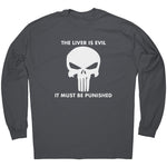 The Liver Is Evil It Must Be Punsihed -Apparel | Drunk America 