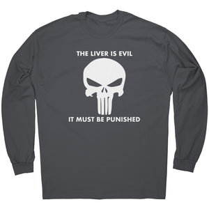 The Liver Is Evil It Must Be Punsihed -Apparel | Drunk America 