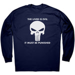 The Liver Is Evil It Must Be Punsihed -Apparel | Drunk America 