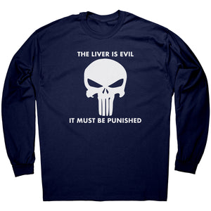 The Liver Is Evil It Must Be Punsihed -Apparel | Drunk America 