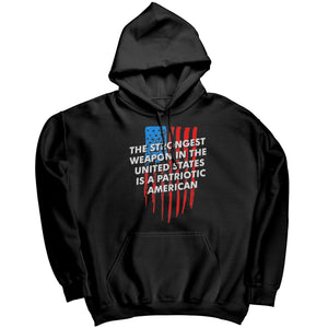 The Strongest Weapon In The United States Is A Patriotic American -Apparel | Drunk America 