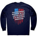 The Strongest Weapon In The United States Is A Patriotic American -Apparel | Drunk America 