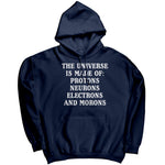 The Universe Is Made Of Protons, Neurons, Electrons, And Morons -Apparel | Drunk America 