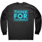Think For Yourself -Apparel | Drunk America 