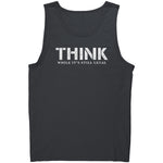 Think While It's Still Legal -Apparel | Drunk America 