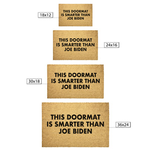 This Doormat Is Smarter Than Joe Biden Doormat -Home Goods | Drunk America 