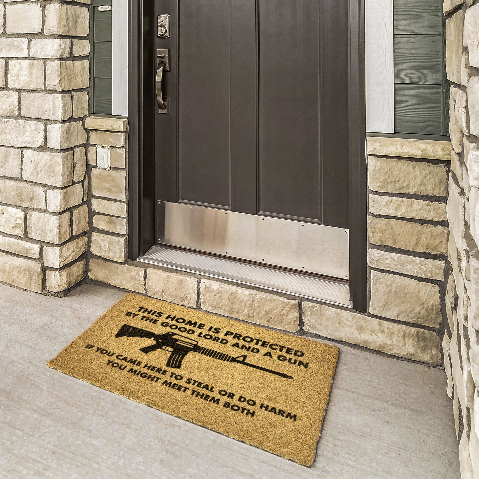 This Home Is Protected By The Good Lord And A Gun If You Came Here To Steal You Might Meet Them Both Doormat -Home Goods | Drunk America 