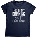 This Is My Day Drinking Shirt (Ladies) -Apparel | Drunk America 