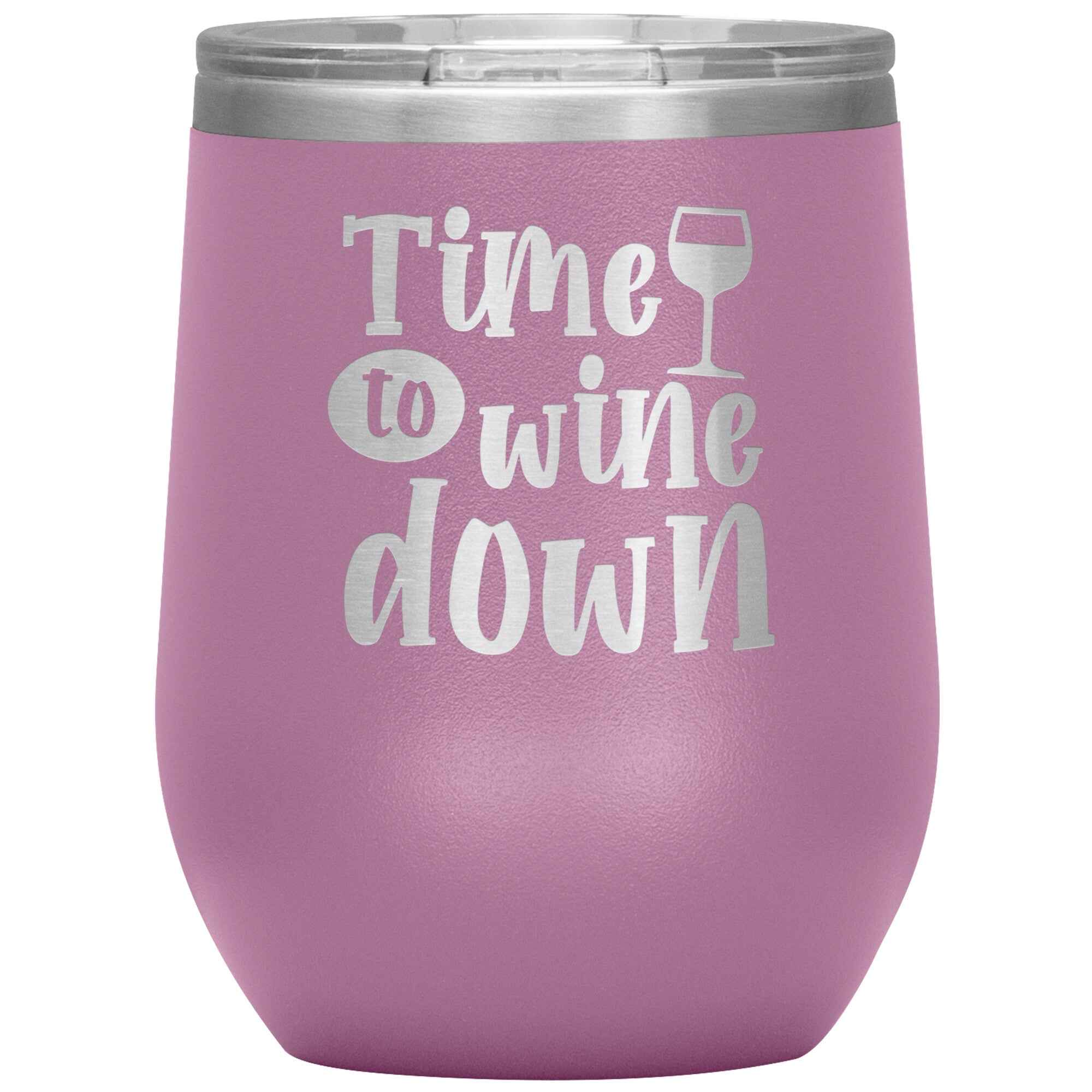 Time To Wine Down Wine Tumbler -Tumblers | Drunk America 