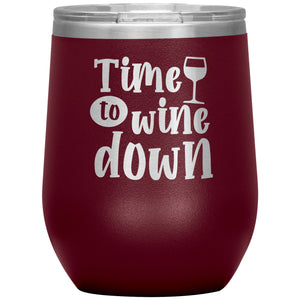 Time To Wine Down Wine Tumbler -Tumblers | Drunk America 