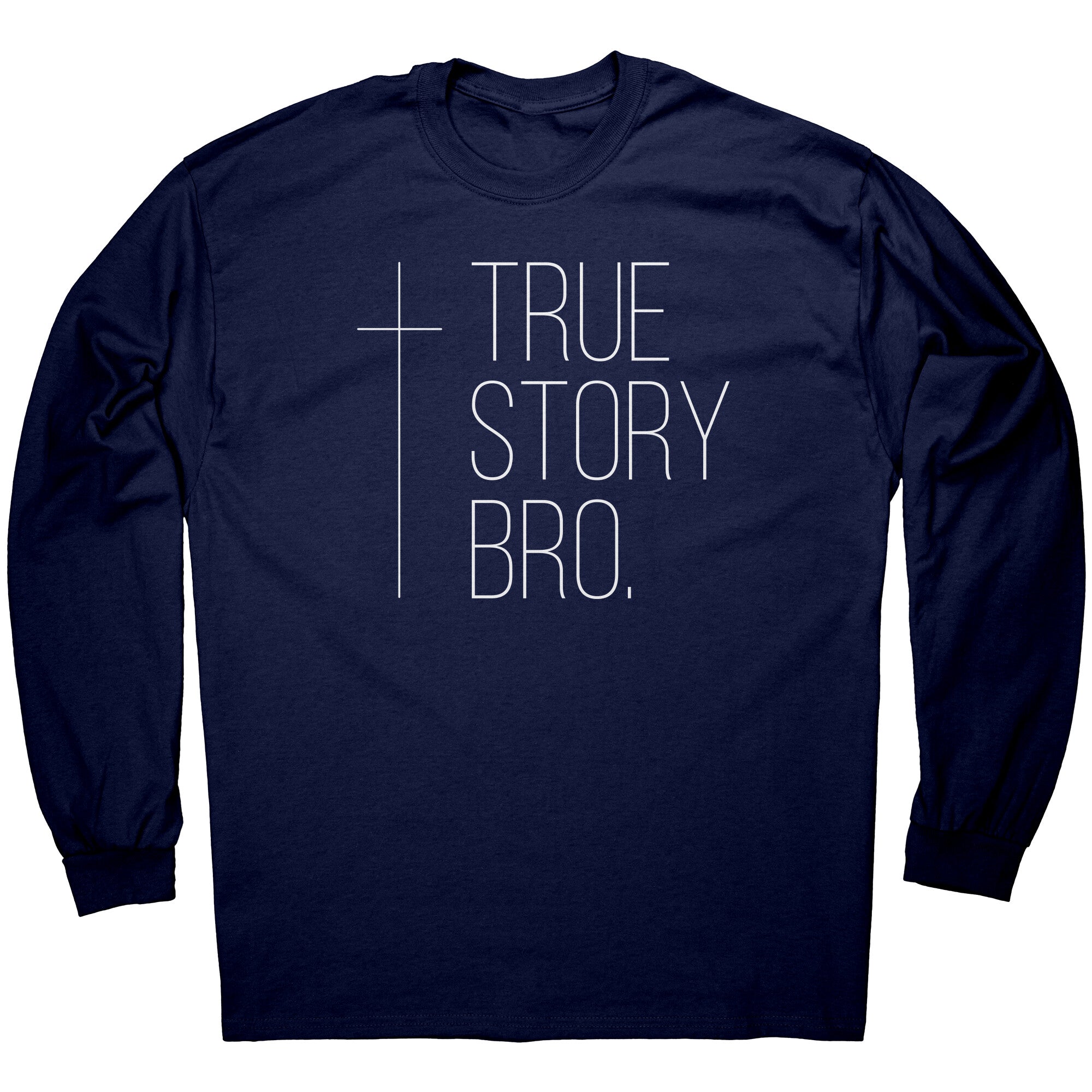 True Story Bro -Apparel | Drunk America 